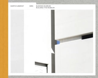 Cover image for 9788367598170 - Building the Museum of Modern Art in Warsaw / Budowa Muzeum Sztuki Nowoczesnej w Warszawie