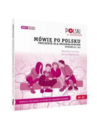 Cover image for 9788395833786 - Mowie po polsku. Cwiczenia dla obcokrajowcow. Poziom A1 i A2