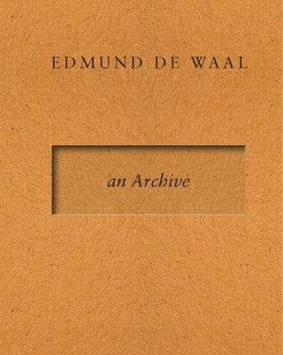 Cover image for 9788412749311 - Edmund de Waal - an Archive