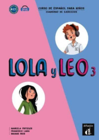 Cover image for 9788416347810 - Lola y Leo 3 - Cuaderno de ejercicios + audio download. A2.1.