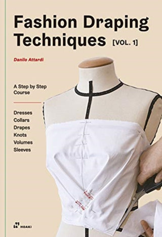 Cover image for 9788417656324 - Fashion Draping Techniques, Vol. 1