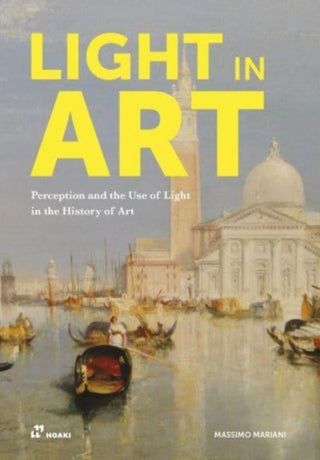 Cover image for 9788417656676 - Light in Art – Perception and the Use of Light in the History of Art