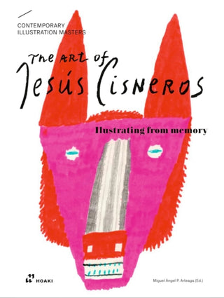 Cover image for 9788419220738 - The Art of Jesús Cisneros – Drawing from Memory (Contemporary Illustration Masters)