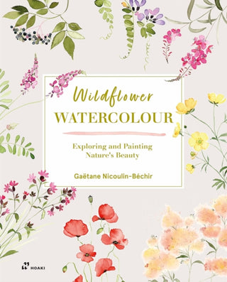 Cover image for 9788419220752 - Wildflower Watercolor – Exploring and Painting Nature`s Beauty