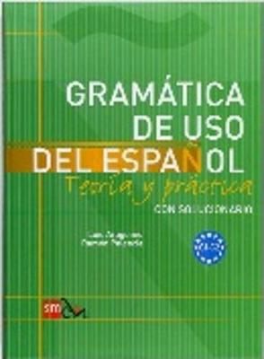 Cover image for 9788467521092 - Gramatica de uso del Espanol - Teoria y practica