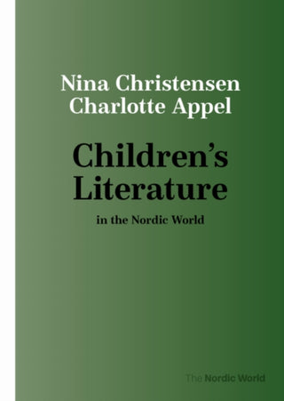 Cover image for 9788772195919 - Children's Literature in the Nordic World