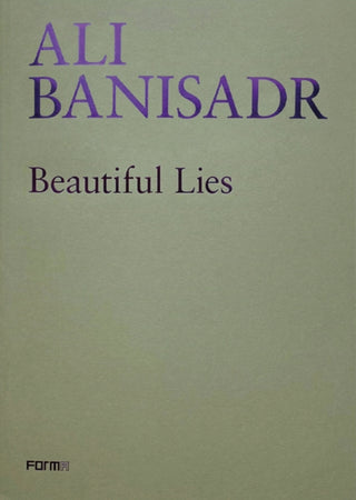 Cover image for 9788855210959 - Ali Banisadr. Beautiful Lies