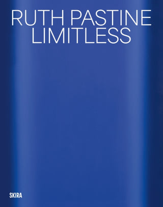Cover image for 9788857254371 - Ruth Pastine: Limitless