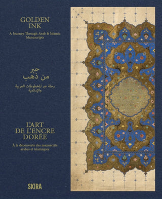 Cover image for 9788857254746 - Golden Ink: A Journey Through Arab & Islamic Manuscript