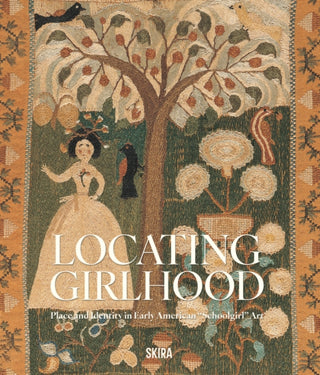 Cover image for 9788857255170 - Locating Girlhood: Identity and Place in "Schoolgirl" Art, 1750-1830
