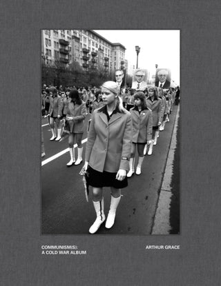Cover image for 9788862087674 - Arthur Grace: Communism(s): A Cold War Album
