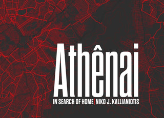 Cover image for 9788862087827 - Niko J. Kallianiotis: Athenai, In Search of Home