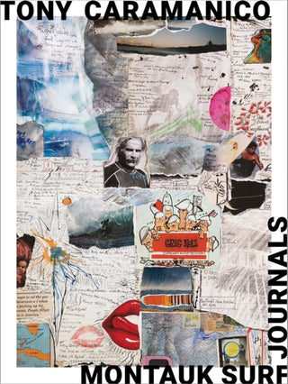 Cover image for 9788862088107 - Tony Caramanico: Montauk Surf Journals