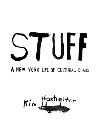 Cover image for 9788862088312 - Kim Hastreiter: STUFF