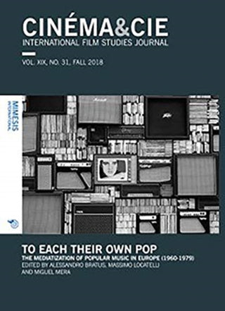 Cover image for 9788869772320 - CINEMA&CIE, INTERNATIONAL FILM STUDIES JOURNAL, VOL. XIX, no. 31, FALL 2018