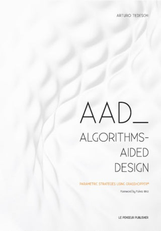 Cover image for 9788895315300 - AAD Algorithms-Aided Design