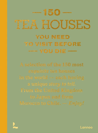 Supplemental image for 9789020926613 - 150 Tea Houses You Need to Visit Before You Die