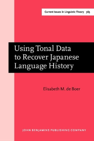 Cover image for 9789027214966 - Using Tonal Data to Recover Japanese Language History