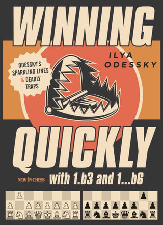 Cover image for 9789056918903 - Winning Quickly with 1.b3 and 1...b6