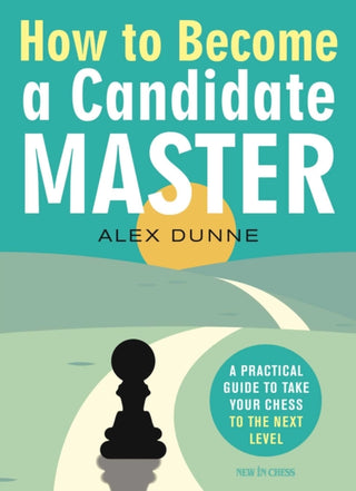 Cover image for 9789056919214 - How to Become a Candidate Master