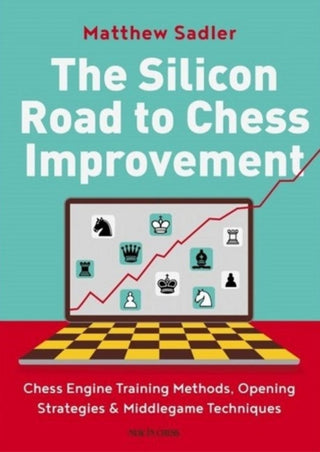 Cover image for 9789056919832 - The Silicon Road To Chess Improvement