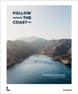 Cover image for 9789059966017 - Follow the Coast – from Gibraltar to Monaco