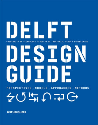 Cover image for 9789063695408 - Delft Design Guide (revised edition)