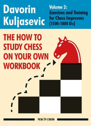 Cover image for 9789083336626 - The How to Study Chess on Your Own Workbook Volume 2