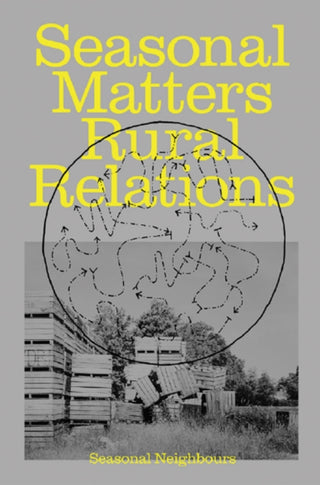 Supplemental image for 9789083362182 - Seasonal Matters Rural Relations (ENG edition)