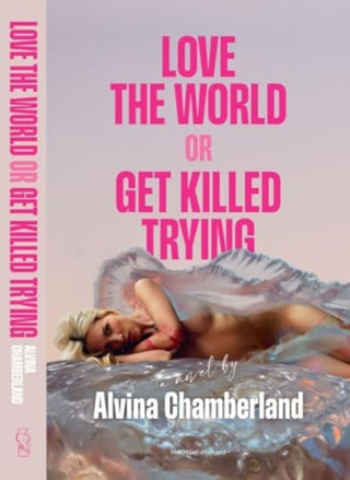 Cover image for 9789083384139 - Love The World, or Get Killed Trying