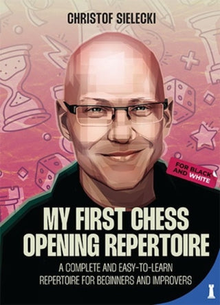 Cover image for 9789083413990 - My First Chess Opening Repertoire