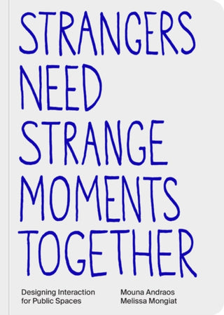 Cover image for 9789083449852 - Strangers Need Strange Moments Together