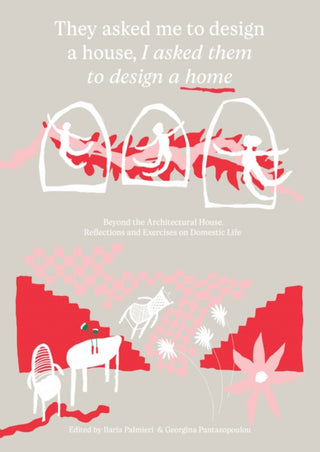 Cover image for 9789083532578 - They Asked Me to Design a House, I Asked Them to Design a Home