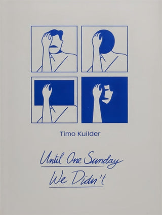 Cover image for 9789090339832 - Until One Sunday We Didn’t