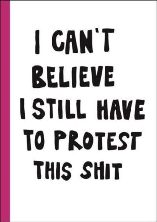 Cover image for 9789171266088 - I can't believe I still have to protest this shit