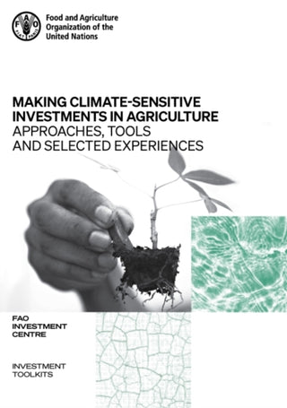 Cover image for 9789251333266 - Making climate-sensitive investments in agriculture