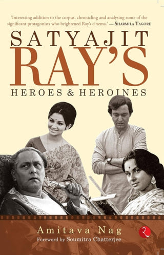Supplemental image for 9789353333447 - Satyajit Ray's Heroes and Heroines