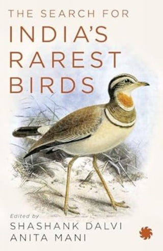 Cover image for 9789353453206 - The Search for India’s Rarest Birds