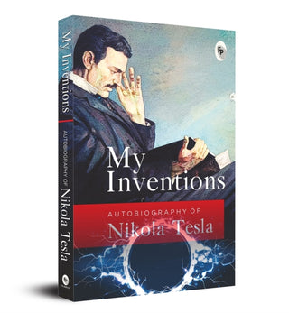 Supplemental image for 9789354401473 - My Inventions, Autobiography of Nikola Tesla