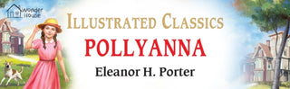 Supplemental image for 9789354402289 - Pollyanna : Illustrated Children Classics