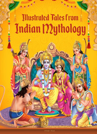 Cover image for 9789354403972 - Illustrated Tales from Indian Mythology