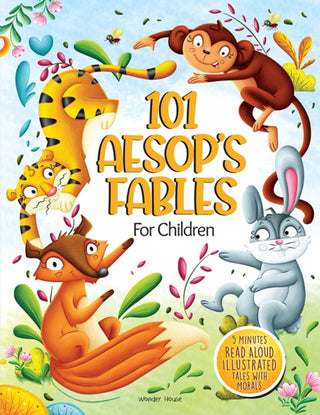 Cover image for 9789354404771 - 101 Aesop's Fables For Children - 5 Minutes Read Aloud Illustrated Tales With Morals