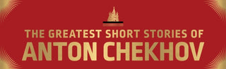 Supplemental image for 9789354406317 - The Greatest Short Stories of Anton Chekhov