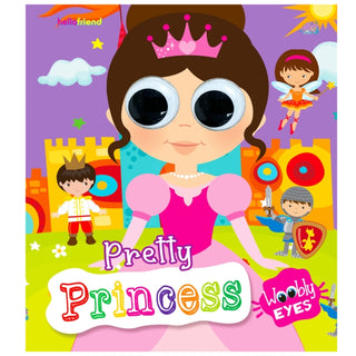 Cover image for 9789355415417 - Wobbly Eyes Story Board Book: Pretty Princess - Story Board Book With Googly Eyes For Fun And Interactive Learning For Kids