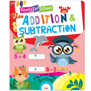 Cover image for 9789355415745 - Ready For School: Addition And Subtraction- Slide And See Board Book