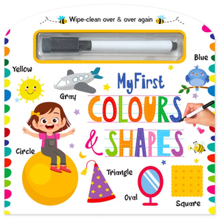 Cover image for 9789355416421 - My First Wipe And Clean Board Book Of Colours & Shapes: Includes Wipe And Clean Pen To Write, Learn, Clean And Write Again