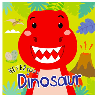 Cover image for 9789355418623 - Never Feed A Dinosaur: Interactive Board Book With Felt For Kids