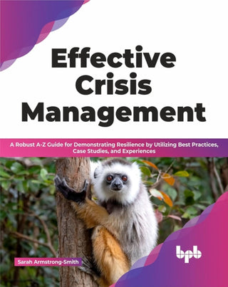Supplemental image for 9789355512710 - Effective Crisis Management