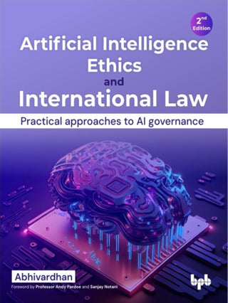 Cover image for 9789355516220 - Artificial Intelligence Ethics and International Law -