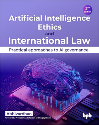 Supplemental image for 9789355516220 - Artificial Intelligence Ethics and International Law -